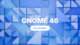 GNOME 46